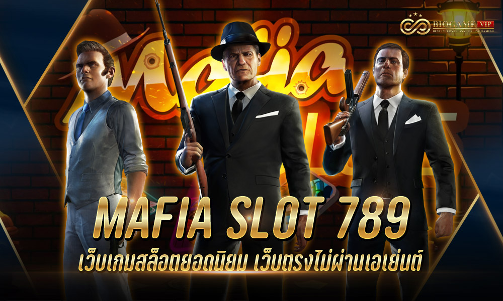 MAFIA SLOT 789